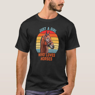 T-shirt Juste une fille qui aime les chevaux rétro