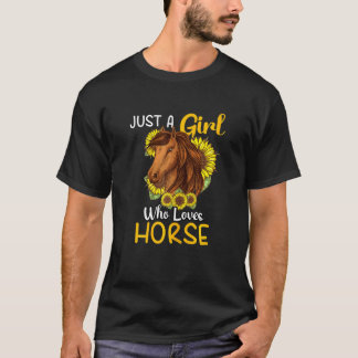 T-shirt Juste Une Fille Qui Aime Les Chevaux Tournesol Hor