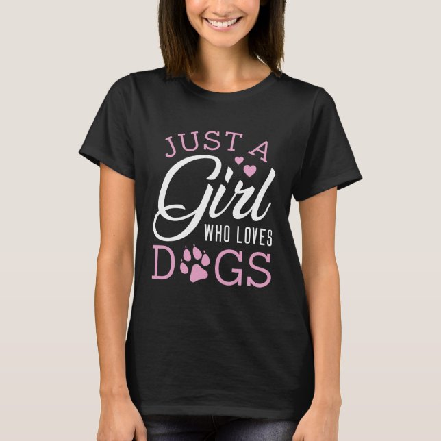T-shirt Juste Une Fille Qui Aime Les Chiens (Devant)