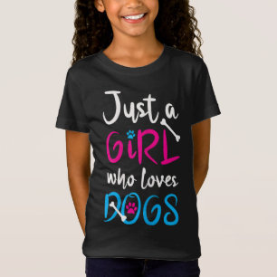 T-Shirt Juste une fille qui aime les chiens - Drôle mignon