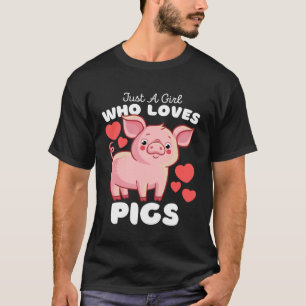 T-shirt Juste Une Fille Qui Aime Les Cochons Filles Mignon