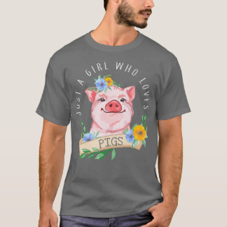 T-shirt Juste une fille qui aime les cochons Lover