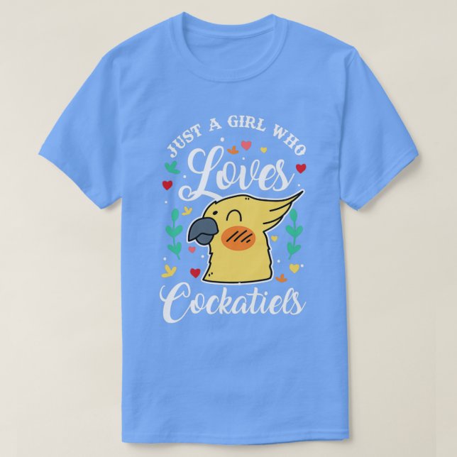 T-shirt Juste Une Fille Qui Aime Les Cockatiels 1 (Design devant)