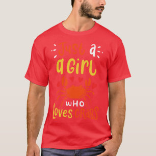 T-shirt Juste Une Fille Qui Aime Les Crabes Drôle Crabbing