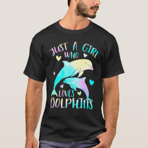T-shirt Juste une fille qui aime les dauphins mer Dolphin 