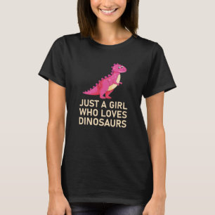 T-shirt Juste Une Fille Qui Aime Les Dinosaures