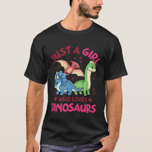 T-shirt Juste une fille qui aime les dinosaures mignons Di