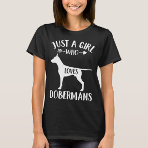 T-shirt Juste Une Fille Qui Aime Les Dobermans Pour Amoure