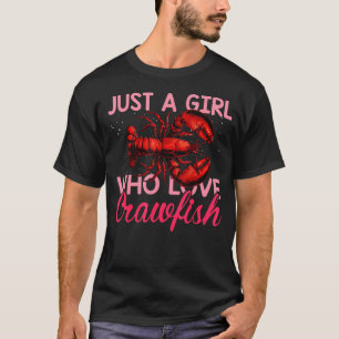 T-shirt Juste une fille qui aime les écrevisses mignonnes