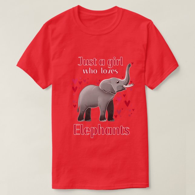 T-shirt Juste une fille qui aime les éléphants (Design devant)