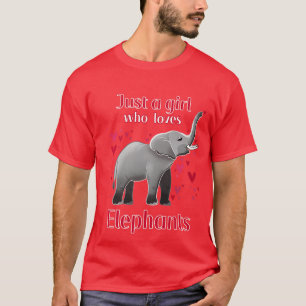 T-shirt Juste une fille qui aime les éléphants