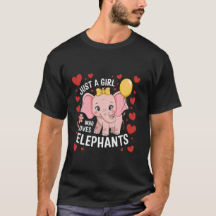 T-shirt Juste une fille qui aime les éléphants drôle anima