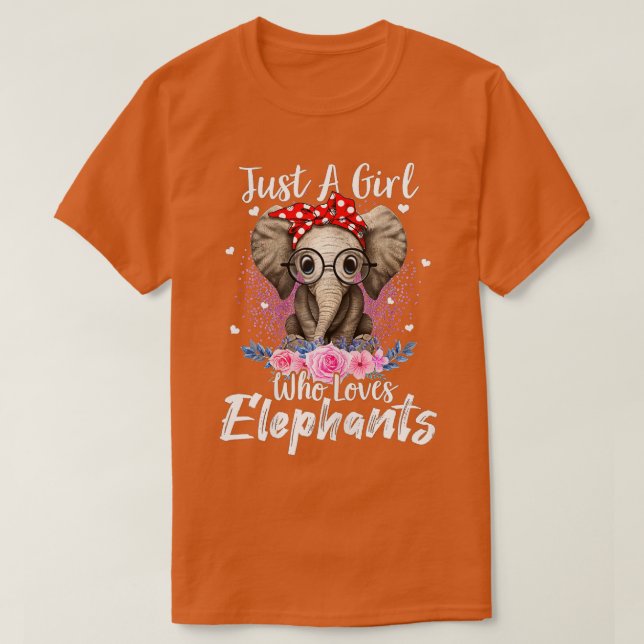 T-shirt Juste Une Fille Qui Aime Les Éléphants Drôle Gif E (Design devant)