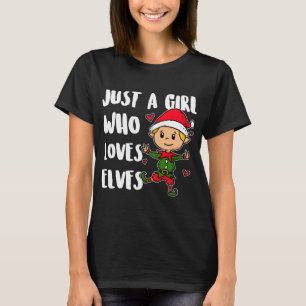 T-shirt Juste Une Fille Qui Aime Les Elfes Mignonnes Elfes