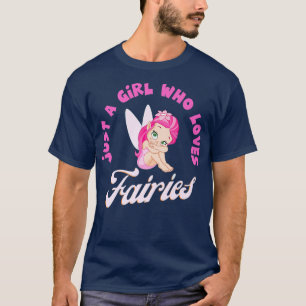 T-shirt Juste une fille qui aime les fées Magie mignonne e