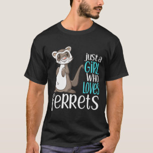 T-shirt Juste Une Fille Qui Aime Les Ferrets Pour Les Fill