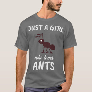 T-shirt Juste une fille qui aime les fourmis 1