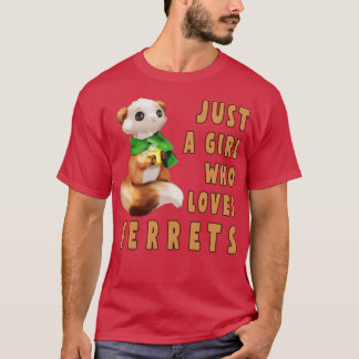 T-shirt Juste une fille qui aime les furets