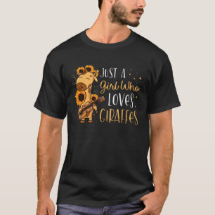 T-shirt Juste Une Fille Qui Aime Les Giraffes Cute Giraffe