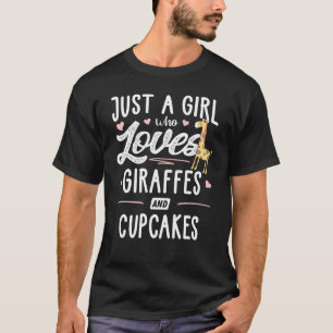 T-shirt Juste Une Fille Qui Aime Les Giraffes Et Les Cupca
