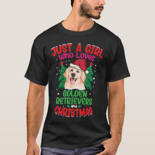 T-shirt Juste une fille qui aime les Golden Retrievers et 