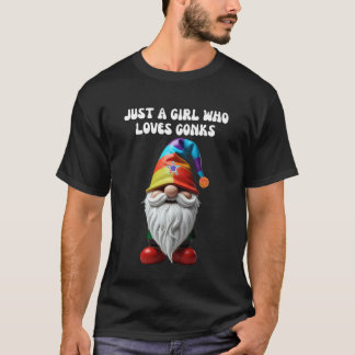 T-shirt JUSTE UNE Fille QUI AIME LES GONKS Mignon Drôle