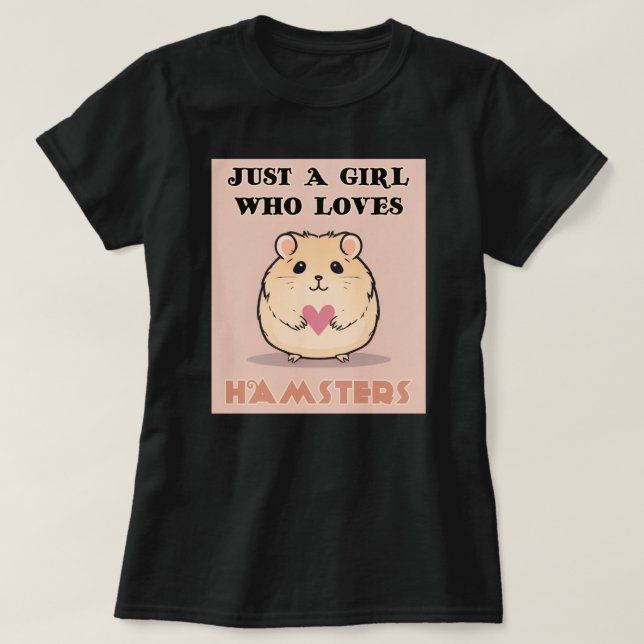 T-shirt Juste Une Fille Qui Aime Les Hamsters, Les Mignons (Design devant)