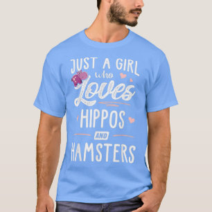 T-shirt Juste Une Fille Qui Aime Les Hippopotames Et Hamst