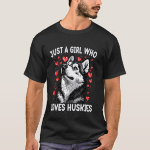 T-shirt Juste une fille qui aime les Huskies drôle Husky s