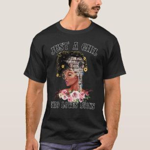 T-shirt Juste Une Fille Qui Aime Les Livres Black Woman Bl