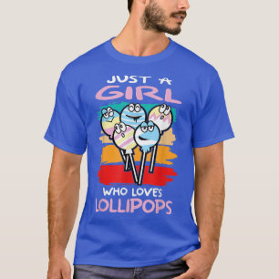 T-shirt Juste Une Fille Qui Aime Les Lollipops I Candy I K