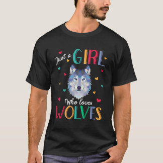 T-shirt Juste Une Fille Qui Aime Les Loups Chemise Loup Ca
