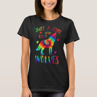 T-shirt Juste Une Fille Qui Aime Les Loups Tie Dye Cute Wo