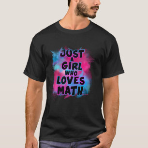T-shirt Juste Une Fille Qui Aime Les Maths Pour Les Amateu