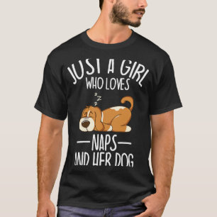 T-shirt Juste Une Fille Qui Aime Les Naps Et Chiens Esprit