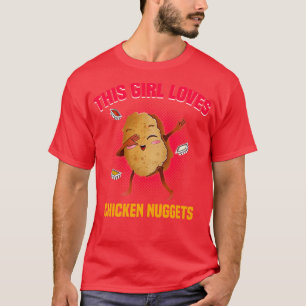 T-shirt Juste Une Fille Qui Aime Les Nuggets De Poulet