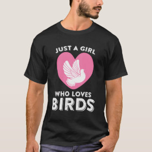 T-shirt Juste Une Fille Qui Aime Les Oiseaux Cadeau Oiseau