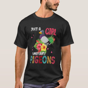 T-shirt Juste Une Fille Qui Aime Les Pigeons Mignonnes Fil