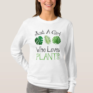 T-shirt Juste une fille qui aime les Plantes