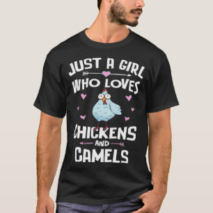 T-shirt Juste une fille qui aime les poules et les chameau