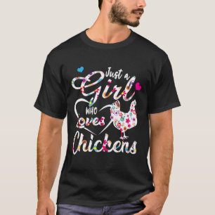 T-shirt Juste une fille qui aime les poulets - Éleveuse de