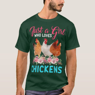 T-shirt Juste Une Fille Qui Aime Les Poulets Fleurs Floral