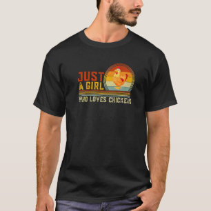 T-shirt Juste une fille qui aime les poulets Graphique de 