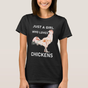 T-shirt Juste une fille qui aime les poulets, le poulet mi