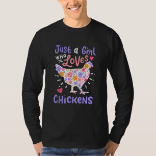T-shirt Juste une fille qui aime les poulets Poulet Poule