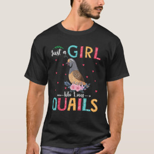 T-shirt Juste Une Fille Qui Aime Les Quails Drôle Floral F