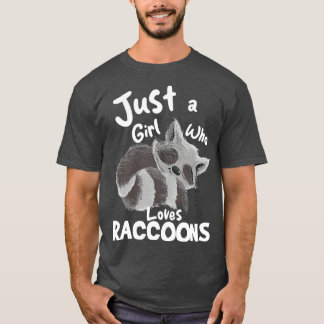 T-shirt Juste Une Fille Qui Aime Les Raccoons