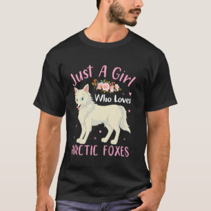T-shirt Juste Une Fille Qui Aime Les Renards Arctiques Drô