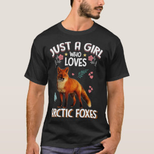 T-shirt Juste Une Fille Qui Aime Les Renards De L'Arctique