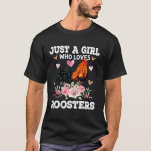 T-shirt Juste Une Fille Qui Aime Les Roosters Rooster Awes